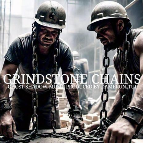 Grindstone Chains | Boomplay Music