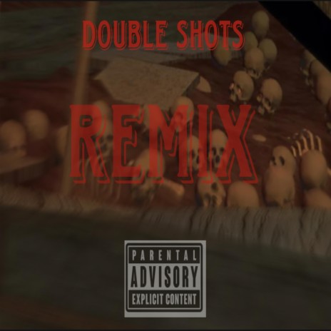Double shots (Remix) | Boomplay Music