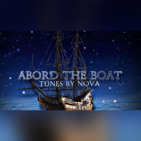 Aboard The Boat | Boomplay Music