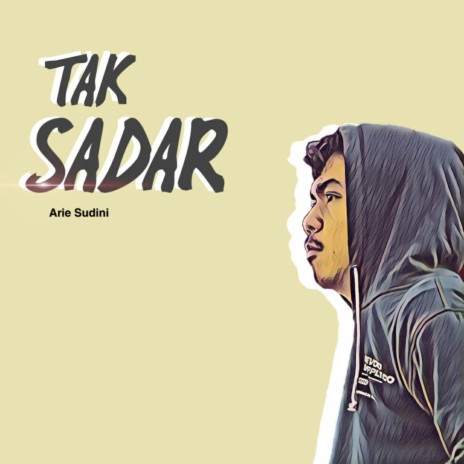 Tak Sadar | Boomplay Music