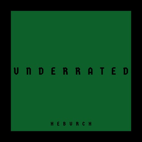 Underrated | Boomplay Music