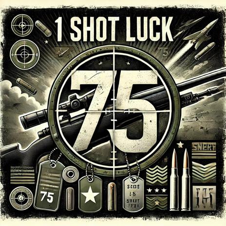 1ShotLuck75 | Boomplay Music