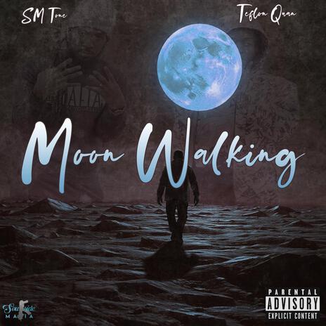 Moon Walking ft. Teflon Quan | Boomplay Music