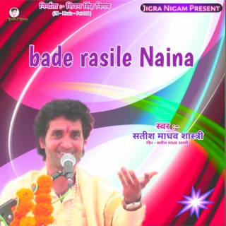 Bade Rasile Naina