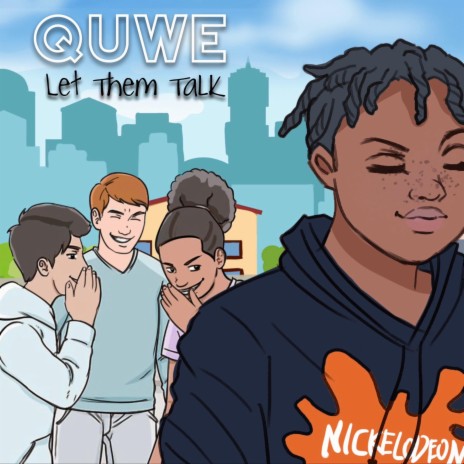 Let Them Talk ft. Quwe