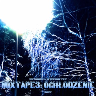 MIXTAPE3: OCHŁODZENIE