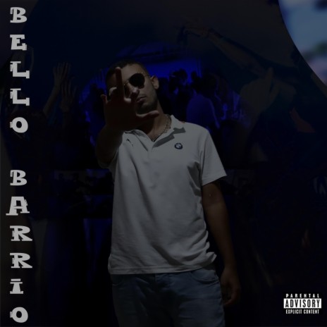 Bello Barrio | Boomplay Music