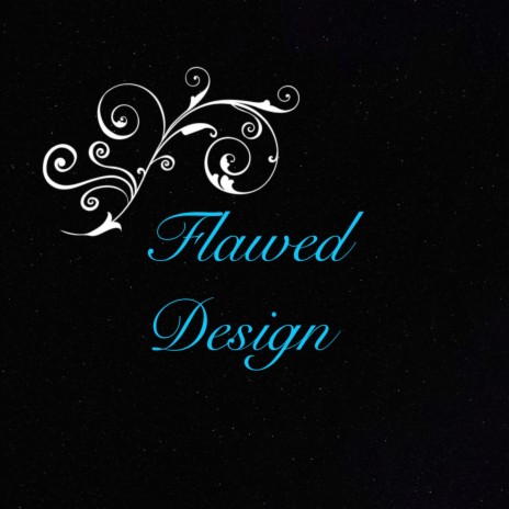Flawed Design | Boomplay Music
