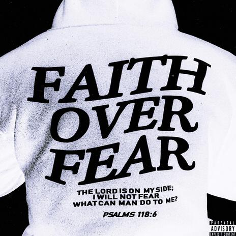 Faith Over Fear | Boomplay Music