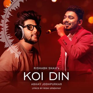 Koi Din ft. Abhay Jodhpurkar lyrics | Boomplay Music