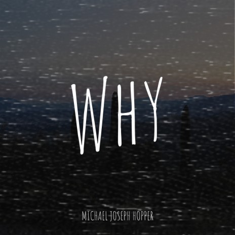 Why | Boomplay Music