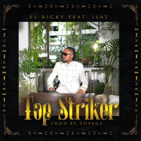 Top Striker ft. Isat | Boomplay Music