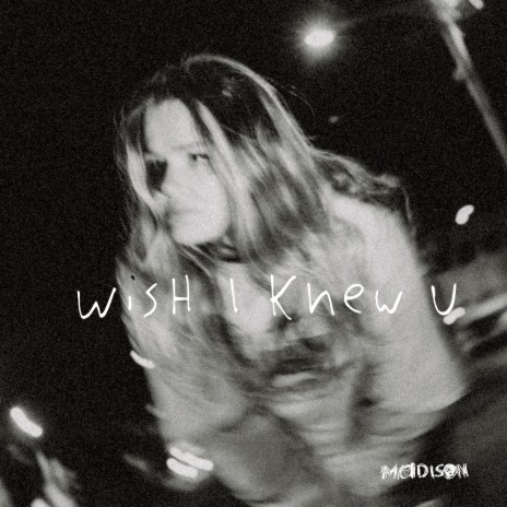 wish i knew u | Boomplay Music