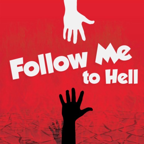 Follow me to Hell | Boomplay Music