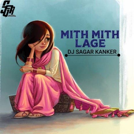 Mith Mith Lage ft. Anamika | Boomplay Music