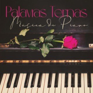 Palavras Ternas: Música de Piano Lenta para Relaxamento e Reflexão, Coleção Sentimental de Inverno