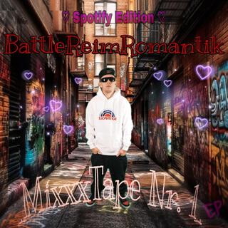 BattleReimRomantik, MixXxTape Nr.1