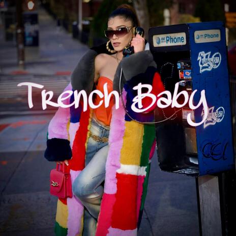 TRENCH BABY (Radio Edit) | Boomplay Music