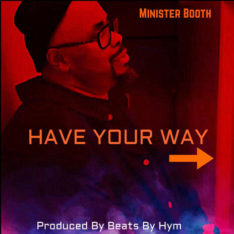 Have Your Way | Boomplay Music