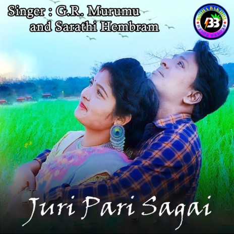 Juri Pari Sagai ft. Sarathi Hembram | Boomplay Music