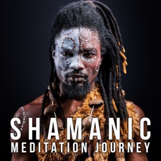 Shamanic Meditation Journey: 111 Min Native American Flute and Drums, Spiritual Healing Music