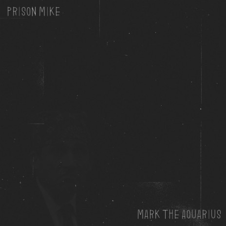 Prison Mike | Boomplay Music