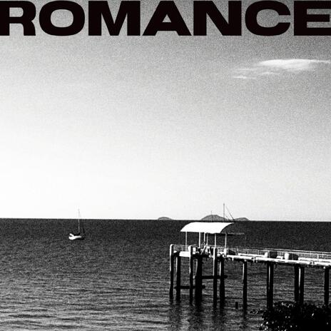 ROMANCE | Boomplay Music