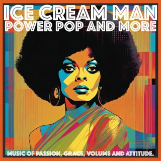 Episode 535: Ice Cream Man Power Pop and More #532