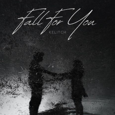 Fall For You