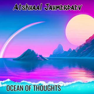 Ocean of Thoughts