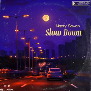 Slow Down