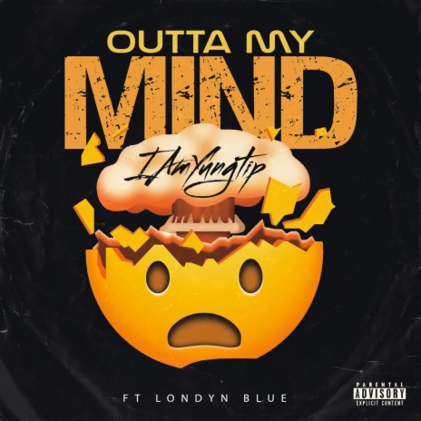 Outta My Mind ft. Londyn blu | Boomplay Music