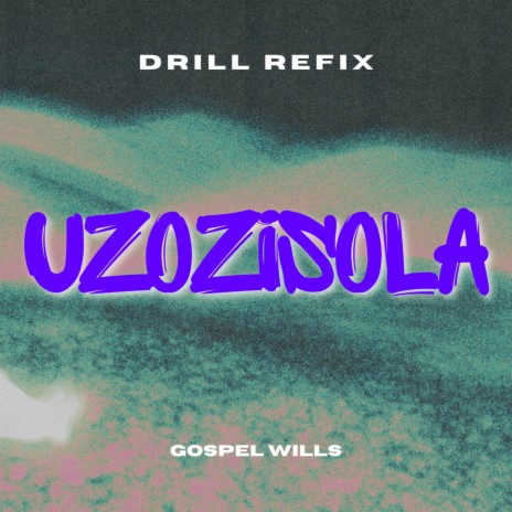 Uzozisola (Drill Refix) | Boomplay Music