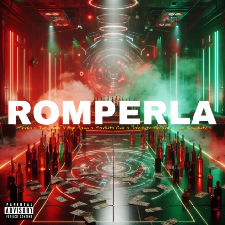 Romperla ft. Yabosito Ordara, Markito One, One Komikito, Oye Yann & Jhey Kale | Boomplay Music