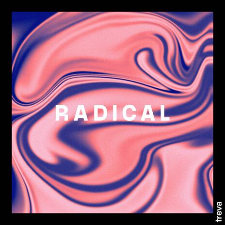 Radical | Boomplay Music