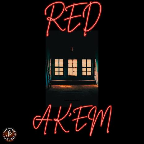 Red ft. Ak'em | Boomplay Music