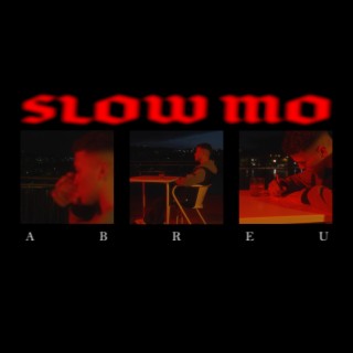 Slow Mo