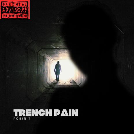 Trench Pain | Boomplay Music