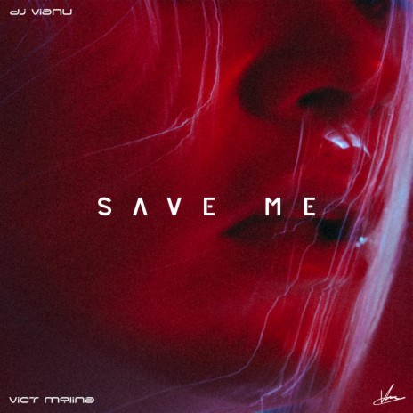 Save Me ft. vict molina | Boomplay Music