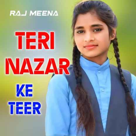 Teri Nazar Ke Teer | Boomplay Music