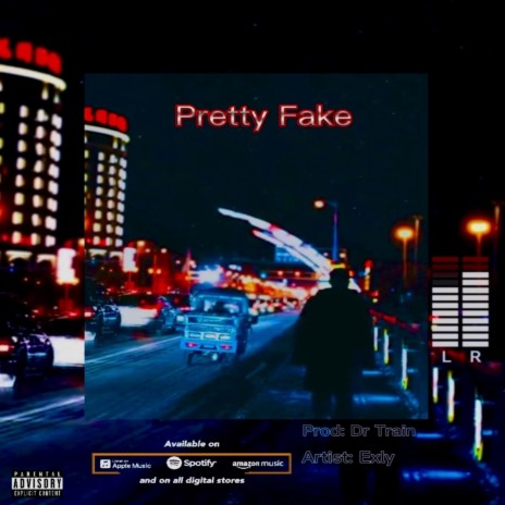 Pretty Fake | Boomplay Music