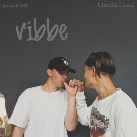 Vibbe ft. pharos | Boomplay Music