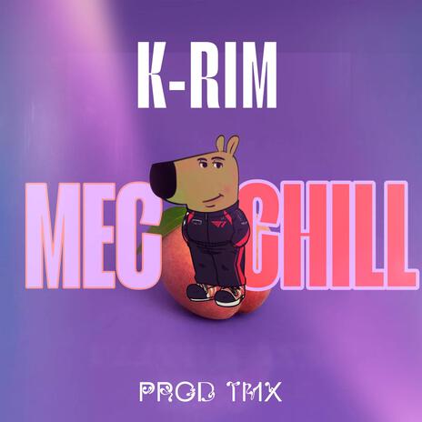 Mec Chill ft. TMX Official | Boomplay Music