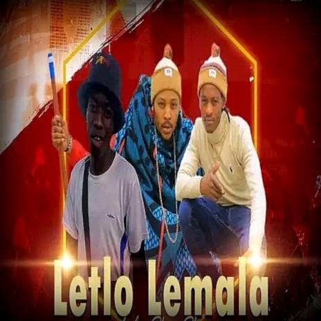 Letlo Lemala ft. Faya & PanzyDeez | Boomplay Music