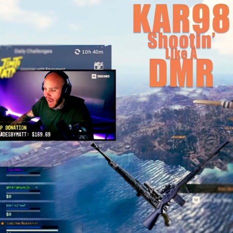 Kar98 Shootin' Like A DMR ft. TimTheTatman | Boomplay Music