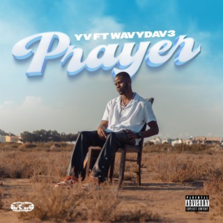 Prayer ft. WAVYDAV3 lyrics | Boomplay Music