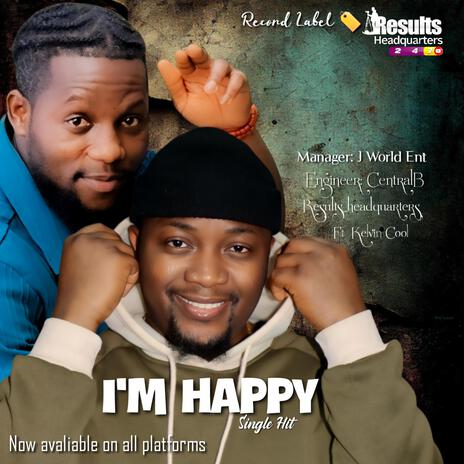 Am Happy ft. Kelvin cool | Boomplay Music