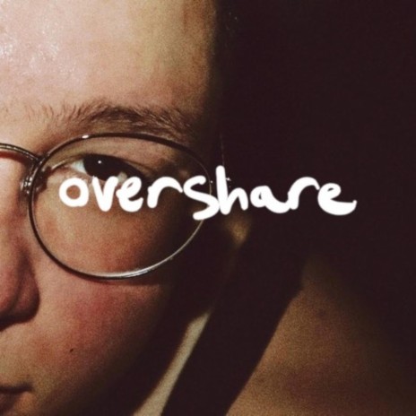 Overshare | Boomplay Music
