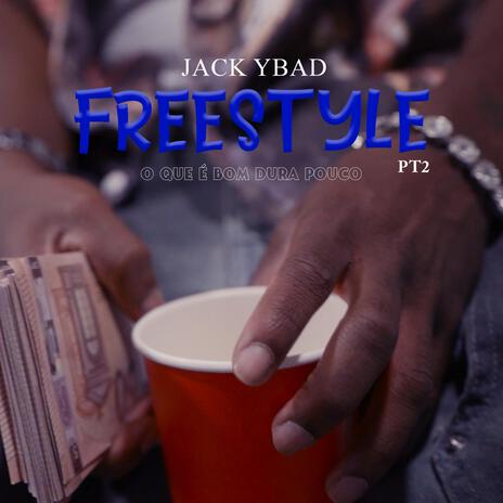 FREESTYLE pt2 ft. Jack Ybad | Boomplay Music