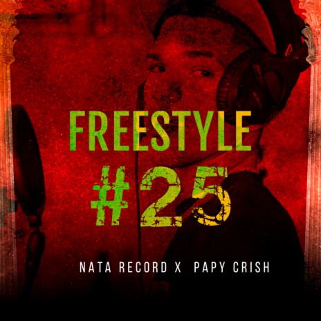 Freestyle #25 ft. Papy Crish | Boomplay Music